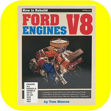 How to Rebuild Ford V8 Engines 351 400 428 Engine Rebuild Rebuild Book Manual